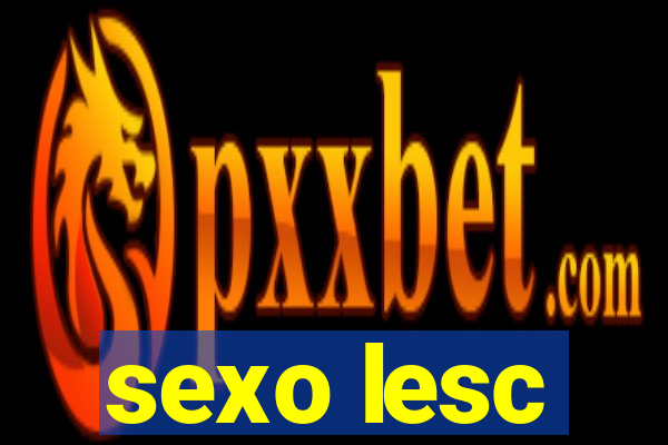 sexo lesc